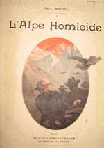 L' Alpe homicide. UNITO A: Madame André