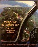 Aviazione in Lombardia. Pionieri, artigianato, industria