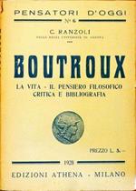 Boutroux. La vita. il pensiero filosofico. Critica e bibliografia