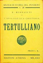 L' apologetica cristiana. Tertulliano