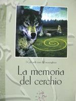 La memoria del cerchio. I celti nelle terre del meraviglioso