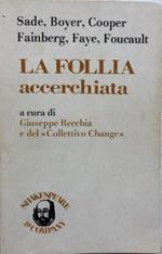 La follia accerchiata