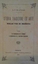 Storia, tradizione ed arte nelle vie di Brescia. Vol. VIII. Ex parrocchia di S. Giorgio e parrocchia di S. Faustino Maggiore