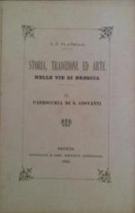 Storia, tradizione ed arte nelle vie di Brescia. Vol. IX. Parrochia di S. Giovanni