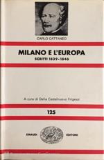 Milano e l'Europa. Scritti 1839-1846