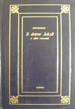 Il dottor Jekyll e altri racconti