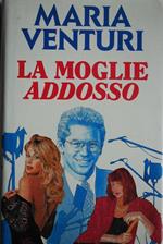 La moglie addosso