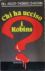 Chi ha ucciso i Robins?