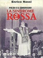 Pio 12. E Il Comunismo La Sindrome Rossa