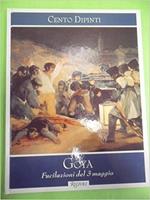 Cento Dipinti. Goya. Fucilazioni Del 3 Maggio