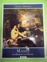 Cento Dipinti. Manet. La Dejeuner Sur L'Herbe