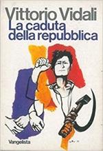 La Caduta Della Repubblica.