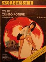 Os 117: Quinto Potere