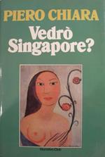 Vedrò Singapore?