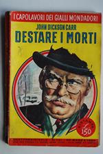 Destare i morti