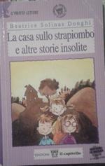 La Casa Sullo Strapiombo E Altre Storie Insolite