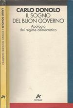 Il sogno del buon governo. Apologia del regime democratico