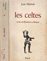 Les Celtes. et la civilisation celtique