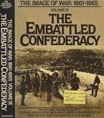 The Embatted Confederacy Vol. III. The Image of War 1861. 1865