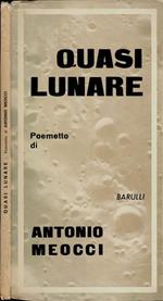 Quasi lunare. Poemetto