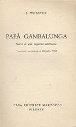 Papà Gambalunga. Storia Di Una Ragazza Americana