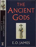 The ancient Gods. The history and diffusion of religion in the Ancient New East and the Eastern Mediterranean
