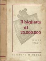 Il biglietto di 25.000.000