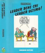 Leader bene chi leader ultimo!