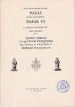 Quibus normae ad quaedam exsequenda SS. Concilii Vaticani II decreta statuuntur. litterae apostolicae motu proprio datae