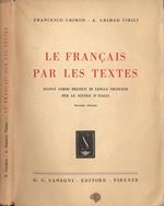 Le francais par les textes. Nuovo corso pratico di lingua francese per le scuole d' Italia