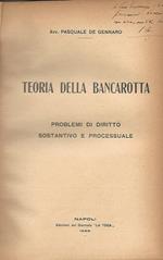 Teoria della bancarotta. Problemi di diritto sostantivo e percentuale