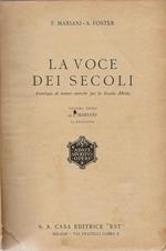 La voce dei secoli. Antologia di letture storiche per la Scuola Media