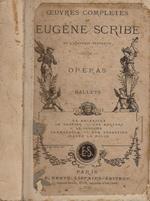 Oeuvres completes de Eugène Scribe. Opéras – Ballets