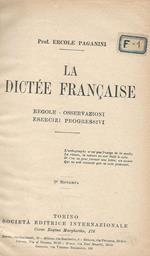 La Dictee Francaise. Regole-Osservazioni Esercizi Progressivi