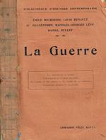 La Guerre. Conference Organisees Par La Societe' Des Ancien Eleves Et Eleves De L'Ecole Libre Des Sciences Politique. Les Origines De La Guerre. L'Allemagne Et Le Droit Des Gens. La Guerre Et Les Armees. La Guerre Et Les Finances. L'Industrie Moderne Et La G