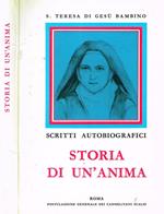 Storia Di Un'Anima. Scritti Autobiografici