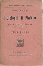 I Dialoghi Di Platone. L'Eutifrone Ossia Del Santo