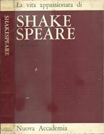 La Vita Appassionata Shake Speare