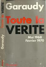 Toute La Verite. Mai 1968 Fevrier 1970