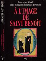 à l'image de saint Benoit