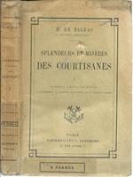 Splendeurs Et Miseres Des Courtisanes