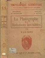 La Photographie Des Radiations Invisibles