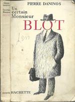 Un Certain Monsieur Blot