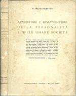 Avventure E Disavventure Della Personalità E Delle Umane Società. (Pagine Riassuntive 1895-1953)