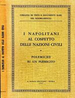 I Napoletani Al Cospetto Delle Nazioni Civili. Polemiche Sul Plebiscito