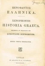 Historia Graeca. Recensuit Et Praefatus Est Ludovicus Dindorfius
