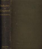 Industry In England. Historical Outlines