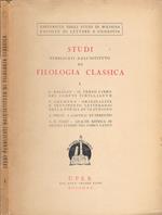 Studi Pubblicati dall'Istituto di Filologia Classica. G. Baligan. Il Terzo Libro Del Corpus Tibullianum, V.Cremona. Originalità E Sentimento Letterario Nella Poesia Di Claudiano, S. Prete. I Cantica Di Terenzio, G.B. Pighi. Analisi Ritmica Di Alcuni L