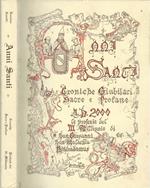 Anni Santi Cronache Giubilari Sacre e Profane A. D. 2000. Le profezie del terzo millennio di S. Giovanni Eb.- S. Malachia Nostradamus