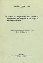 Sul Metodo Di Insegnamento Nelle Facoltà Di Giurisprudenza ( A Proposito Di Un Saggio Di Wolfgang Fikentscher). Estratto Dalla Giurisprudenza Italiana 1979 Disp.10 Parte Iv